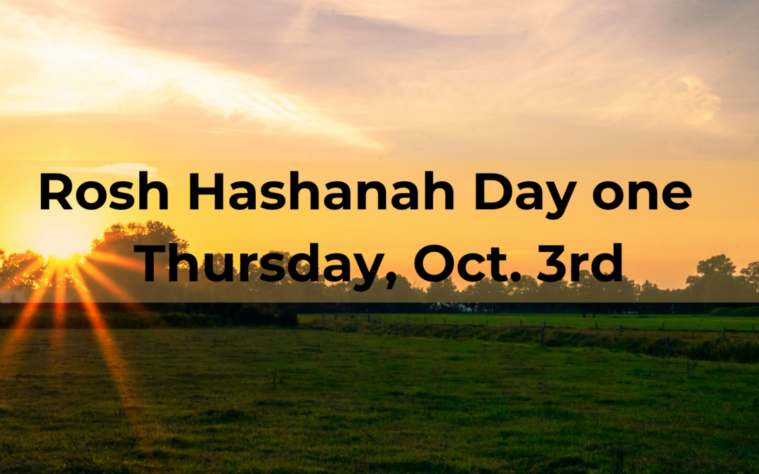 Rosh Hashanah Day 1