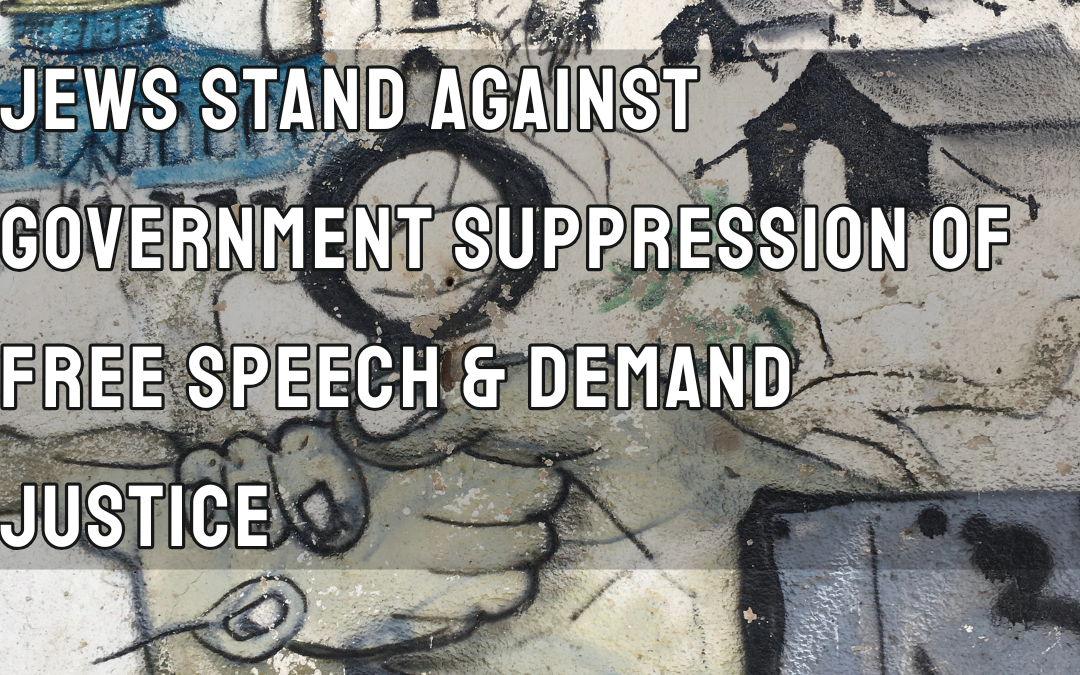 Jews Stand Against Government Suppression of Free Speech & Demand Justice