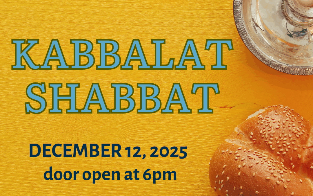 Monthly Kabbalat Shabbat (Masking Required) – In-Person