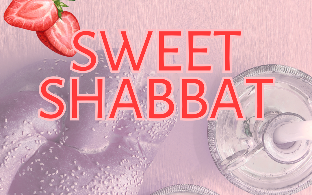 Sweet Shabbat: A Valentine’s & Shevat Celebration (IN-PERSON in Oakland)