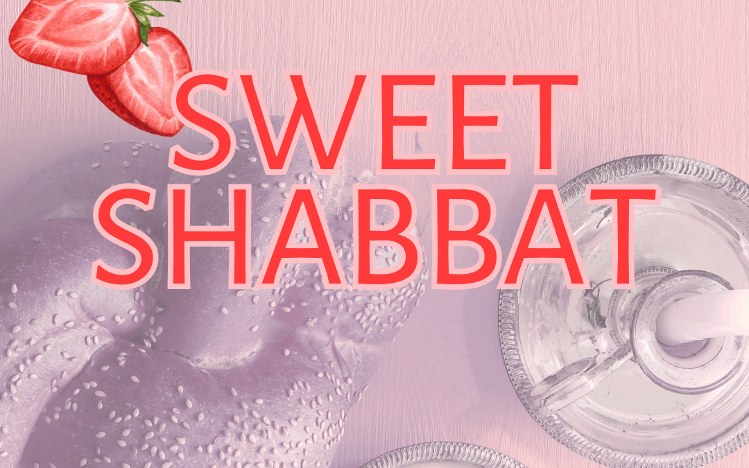 Sweet Shabbat: A Valentine’s & Shevat Celebration (IN-PERSON in Oakland)